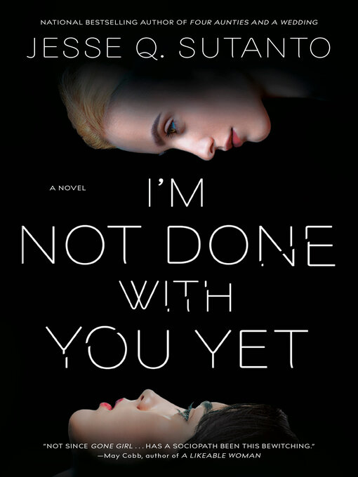 Title details for I'm Not Done with You Yet by Jesse Q. Sutanto - Available
